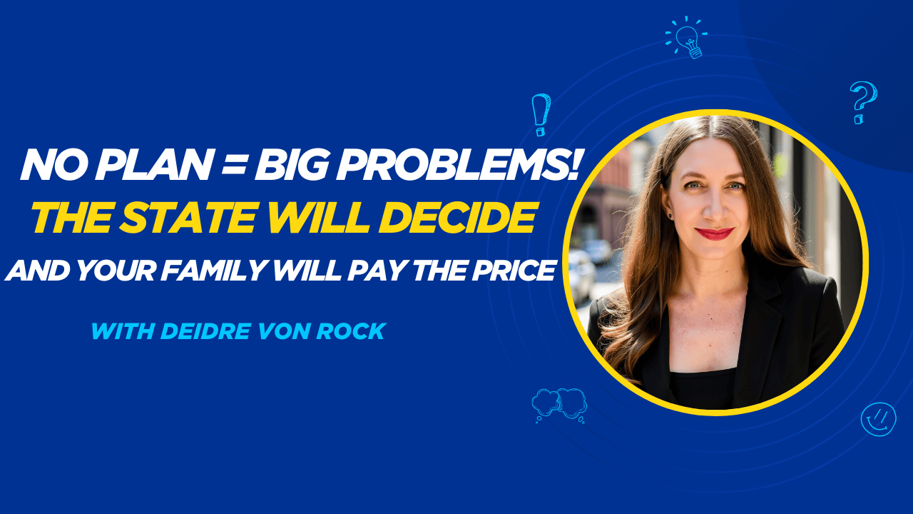 What Happens If You Don’t Have an Estate Plan?